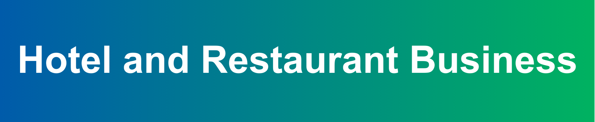 Hotel and Restaurant Business